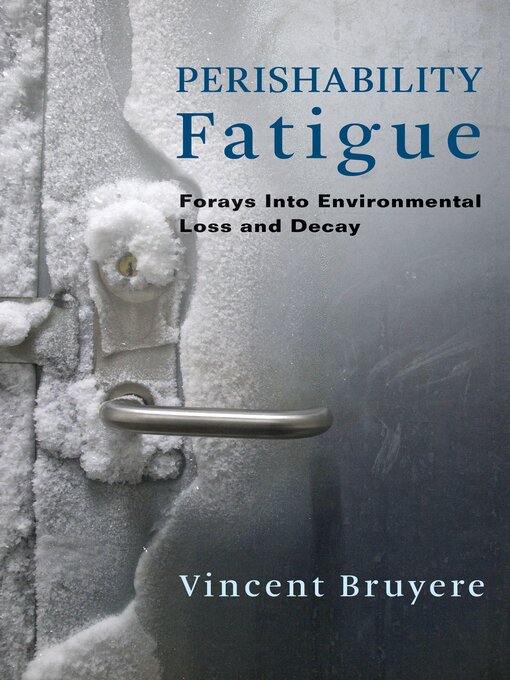 Title details for Perishability Fatigue by Vincent Bruyere - Available